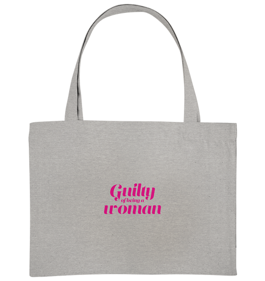 Guilty of being a woman - Organic Shopping-Bag