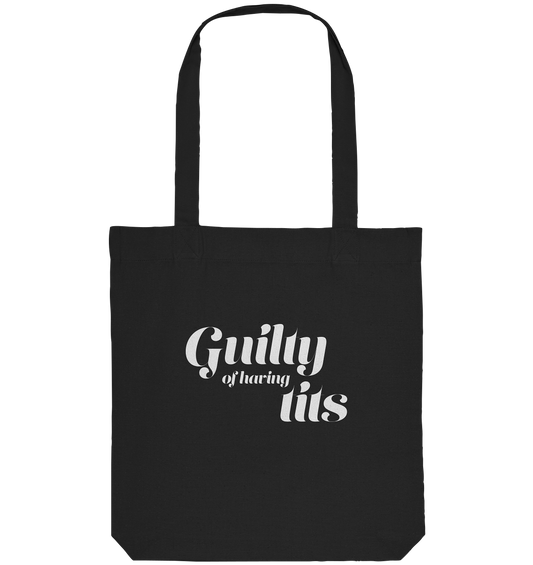 Guilty of having tits | bold - Organic Tote-Bag