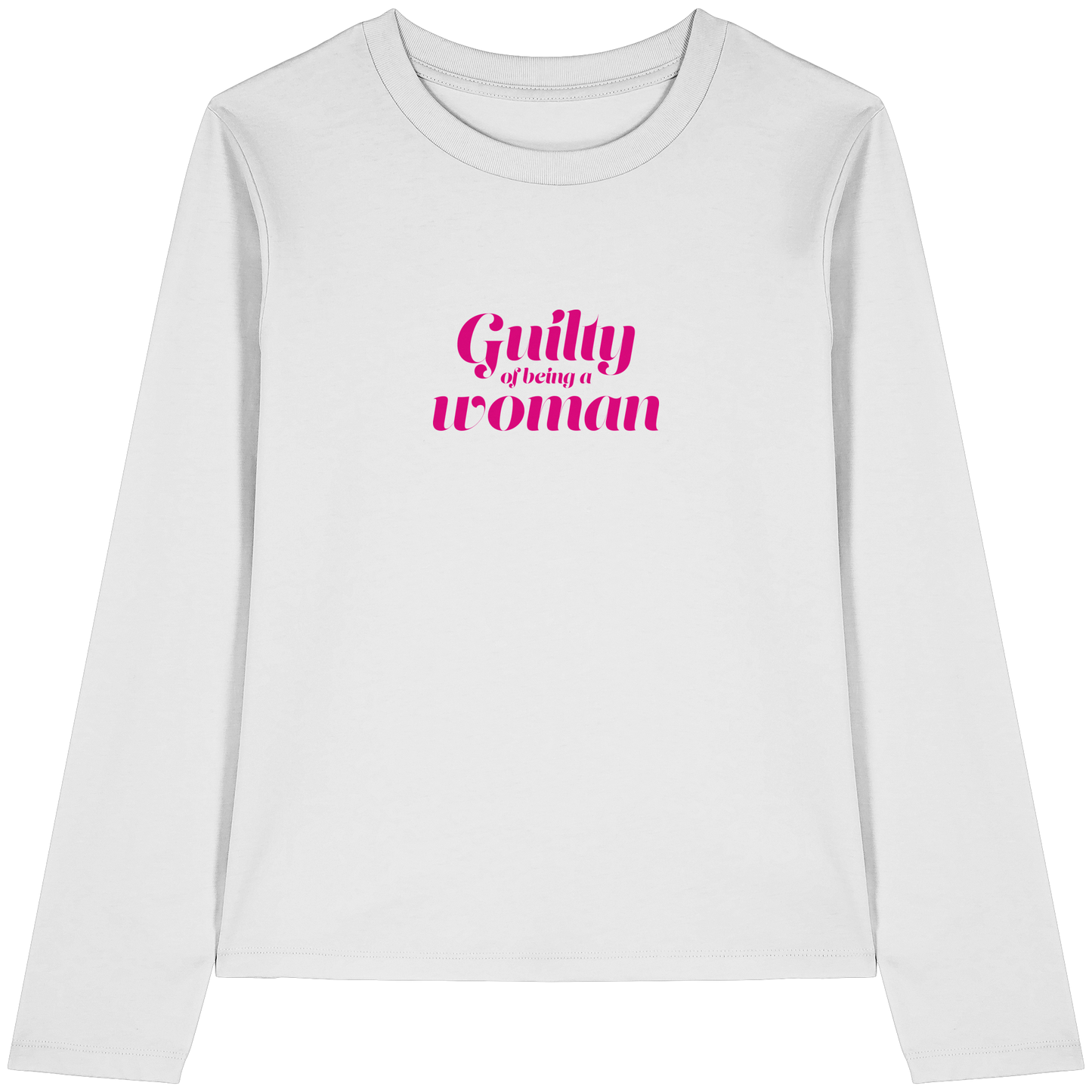 Guilty of being a woman - Womens Organic Longsleeve T-Shirt